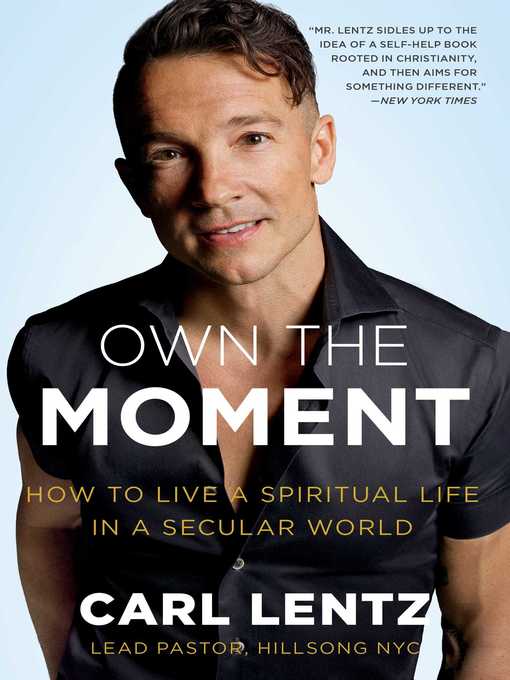 Title details for Own the Moment by Carl Lentz - Wait list